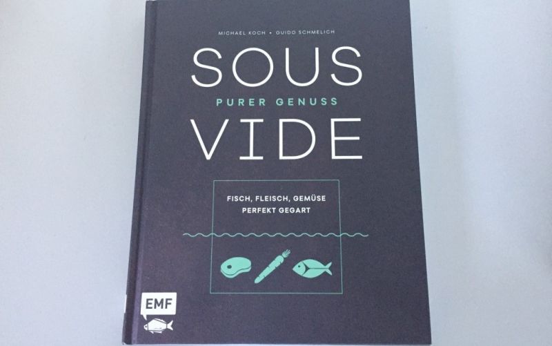  - (c) SOUS Vide / Purer Genuss / Michael Koch / Guido Schmelich / EMF Verlag / Christine Pittermann
