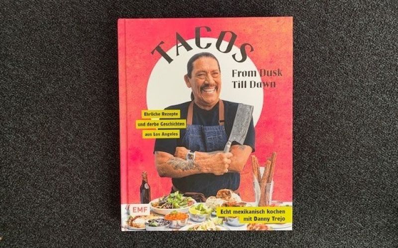  - (c) Tacos / From Dusk till Dawn / Danny Trejo / EMF Verlag