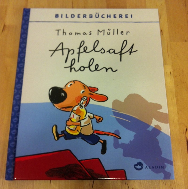 Apfelsaft holen - von Thomas Müller - Bilderbücherei - Aladin - Buchhandlung Pflips - Köln- Bild 1