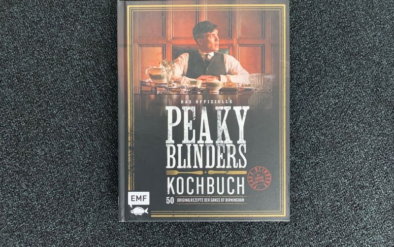  - (c) Das offizielle Peaky Blinders Kochbuch / EMF Verlag