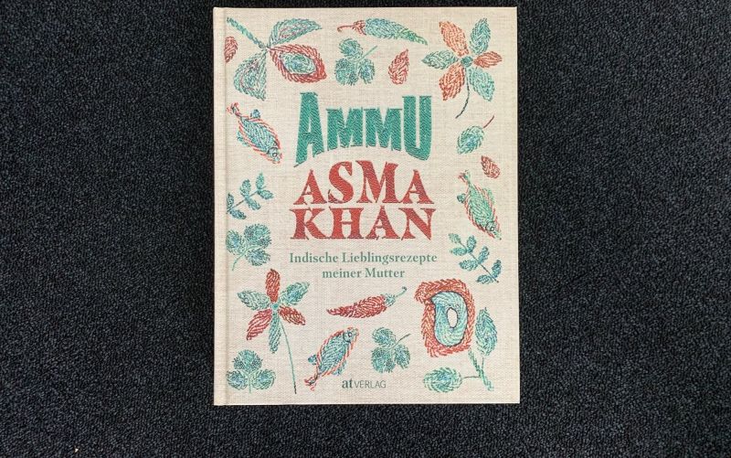  - (c) Ammu Asma Khan / indische Lieblingsrezepte meiner Mutter / at Verlag
