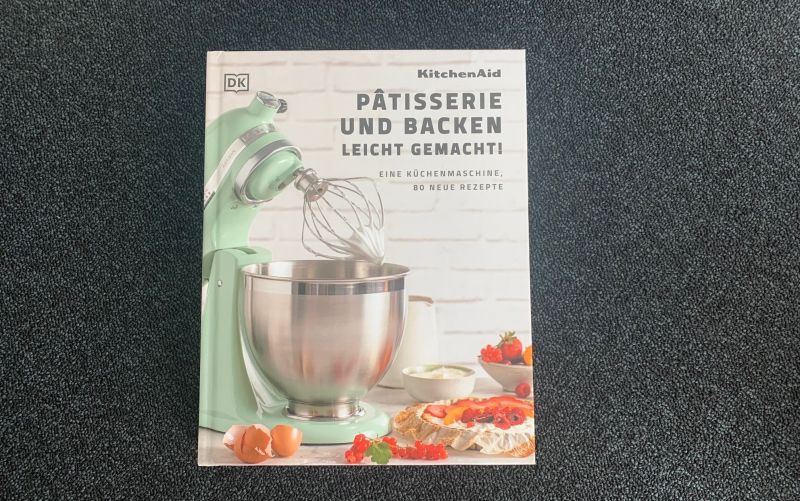  - (c) KitchenAid Patisserie und Backen leicht gemacht / DK Verlag