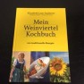Mein Weinviertel Kochbuch / Pichler Verlag / Elisabeth Lust-Sauberer / Andreas König