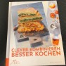 Clever kombinieren besser kochen / Rafael Pranschke / Gut Edel Verlag