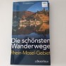 Die schönsten Wanderwege Rhein-Mosel-Gebiet aus dem J.P.Bachem Verlag / Christine Pittermann