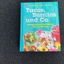 Tacos, Burritos und Co. / Thomasina Miers / DK Verlag