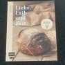 Liebe, Laib und Zeit / EMF Verlag / Mareike Gohla / Viktoria Heyn
