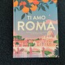 Ti Amo Roma / Lisa Nieschlag / Lars Wentrup / Hölker Verlag