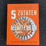 Jamie Oliver / 5 Zutaten Mediterran / DK Verlag